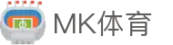 MK体育（中国）-官方入口